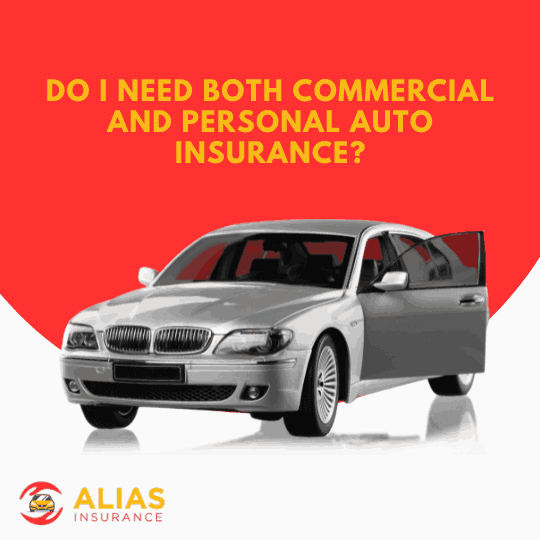 Do I Need Both Commercial and Personal Auto Insurance?