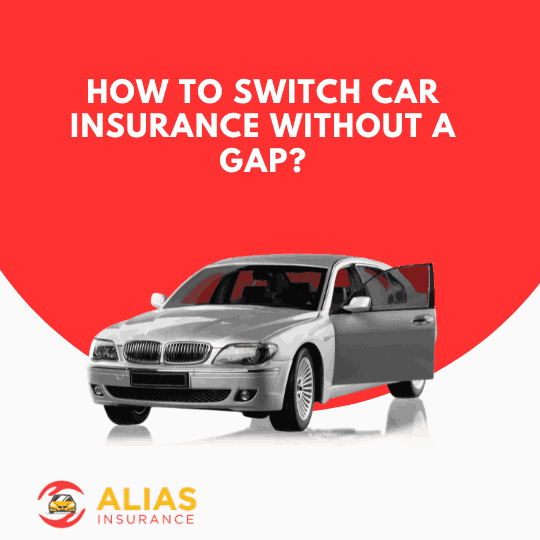 How to Switch Car Insurance Without a Gap?