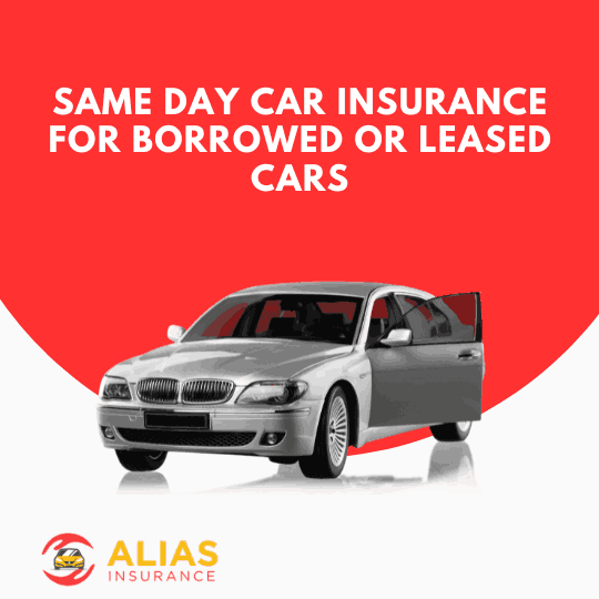 Same Day Car Insurance for Borrowed or Leased Cars