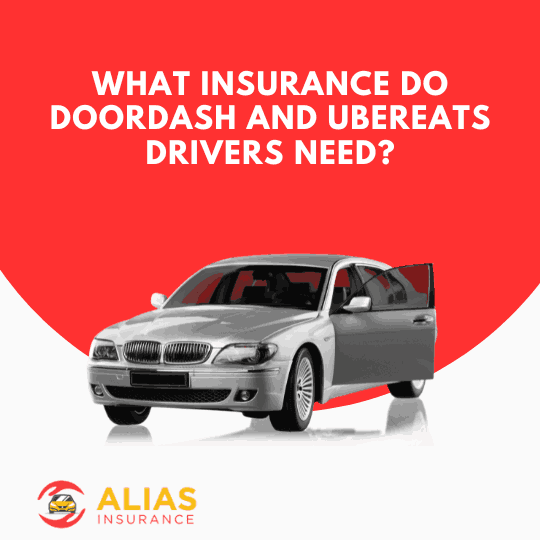 What Insurance Do DoorDash and UberEats Drivers Need?