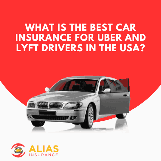 What is the best car insurance for Uber and Lyft drivers in the USA?