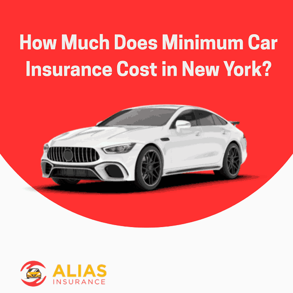 How Much Does Minimum Car Insurance Cost in New York?