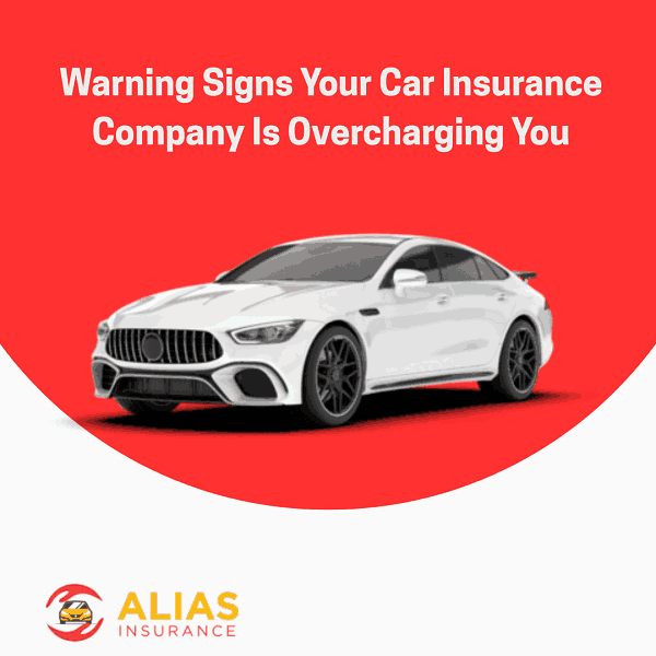 Warning Signs Your Car Insurance Company Is Overcharging You