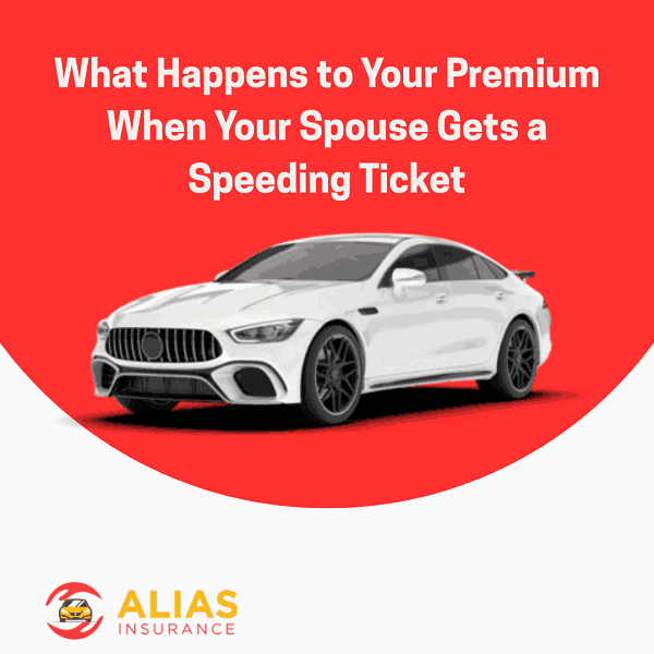 What Happens to Your Premium When Your Spouse Gets a Speeding Ticket?