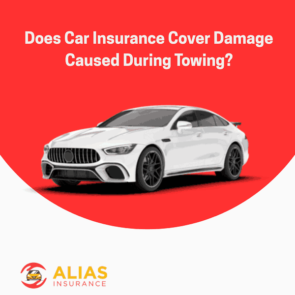 Does Car Insurance Cover Damage Caused During Towing?