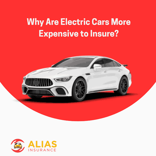 Why Are Electric Cars More Expensive to Insure?
