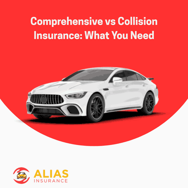 Comprehensive vs Collision Insurance What You Need