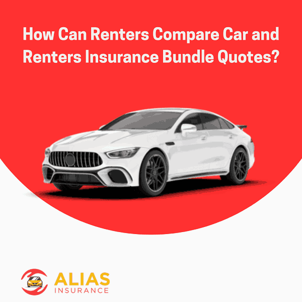 How Can Renters Compare Car and Renters Insurance Bundle Quotes?